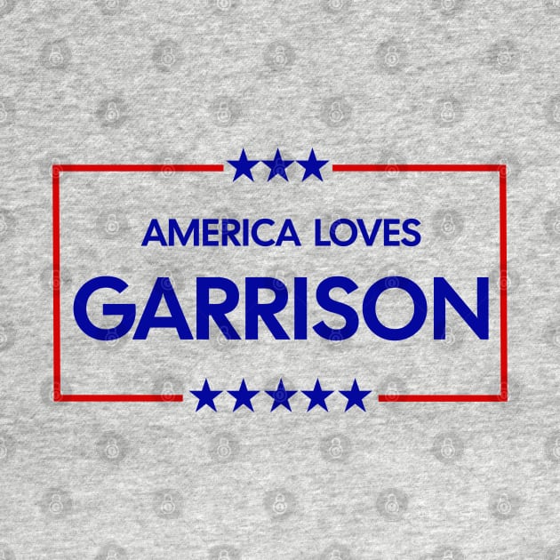 America Loves Garrison by Brookcliff